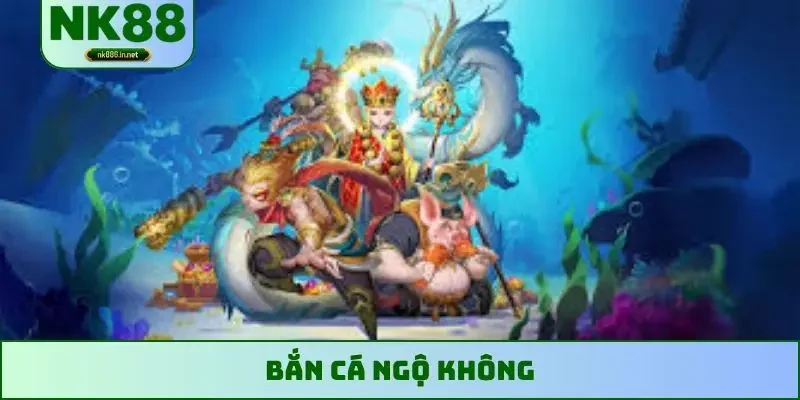 bắn cá Ngộ Không