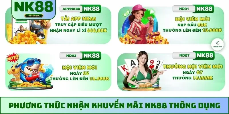 Phương thức nhận khuyến mãi NK88 thông dụng