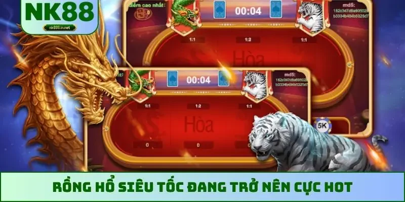 Rồng Hổ siêu tốc đang trở nên cực hot