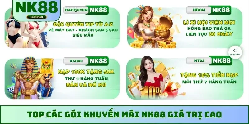 Top các gói khuyến mãi NK88 giá trị cao
