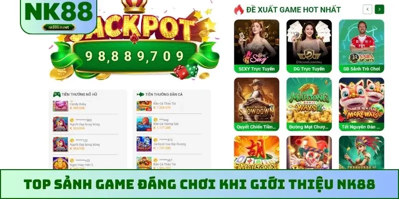 Top sảnh game đáng chơi khi giới thiệu NK88